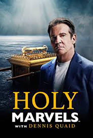 Holy Marvels with Denis Quaid TN